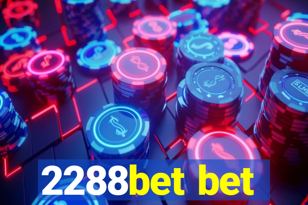 2288bet bet